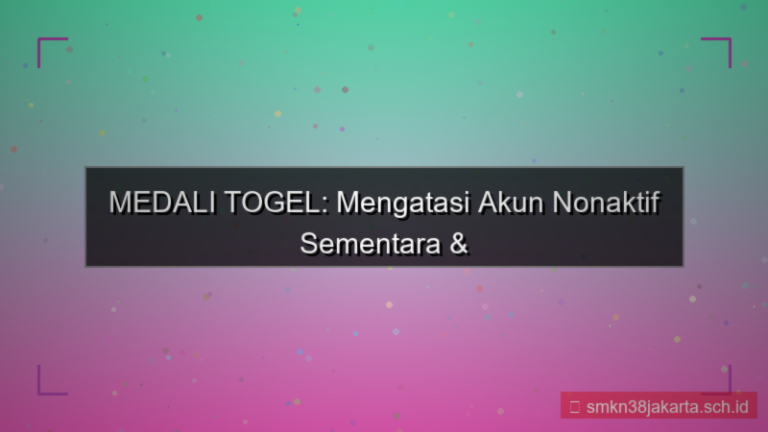 MEDALI TOGEL nonaktif akun sementara