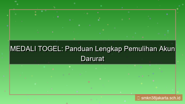 MEDALI TOGEL pemulihan akun darurat