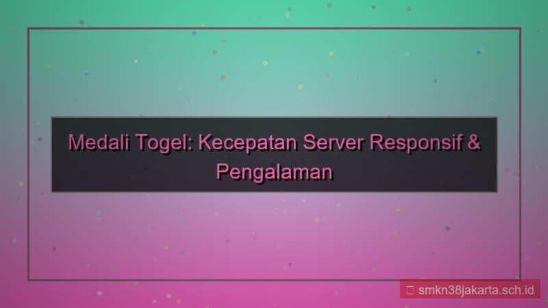 visual MEDALI TOGEL response time server