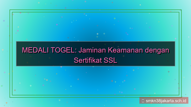 konten MEDALI TOGEL sertifikat ssl valid