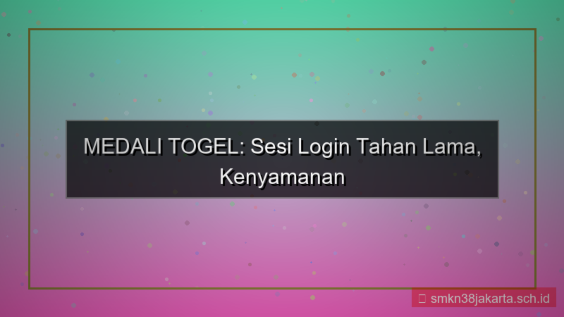 gambar MEDALI TOGEL sesi login tahan lama