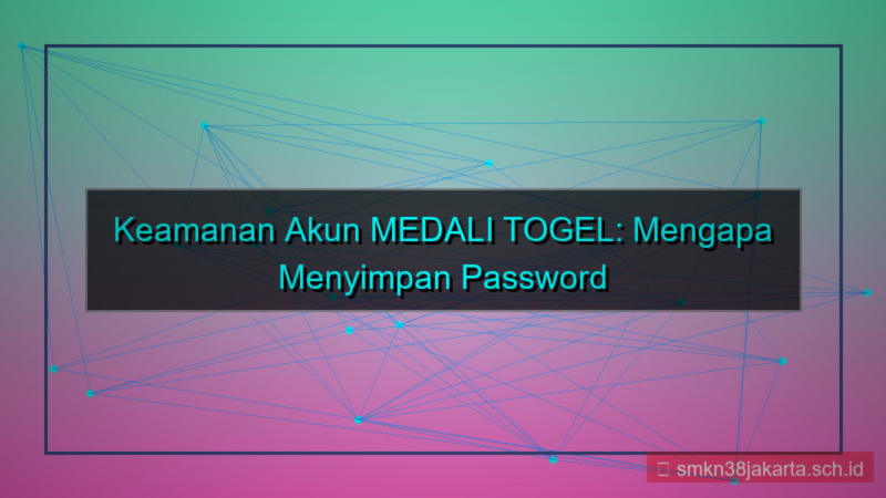 gambar MEDALI TOGEL simpan password browser