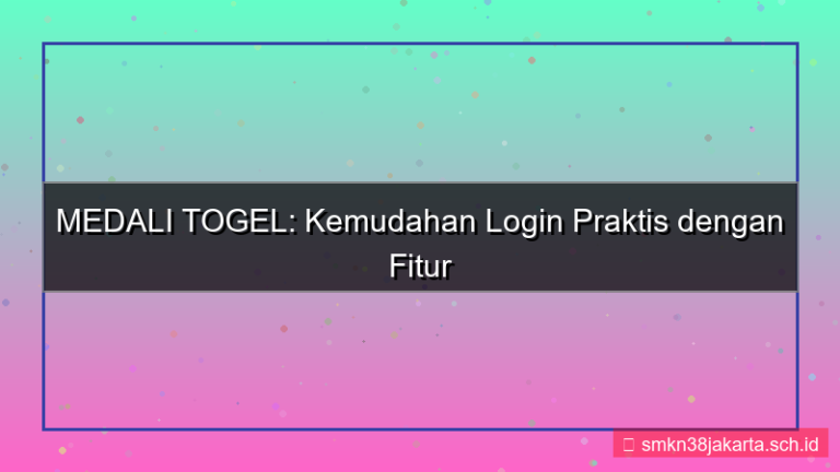 konten MEDALI TOGEL stay logged in fitur