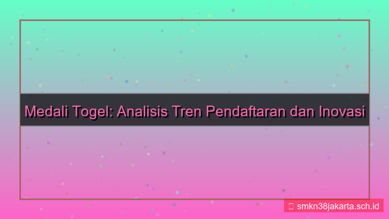 gambar MEDALI TOGEL tren pendaftaran 2026