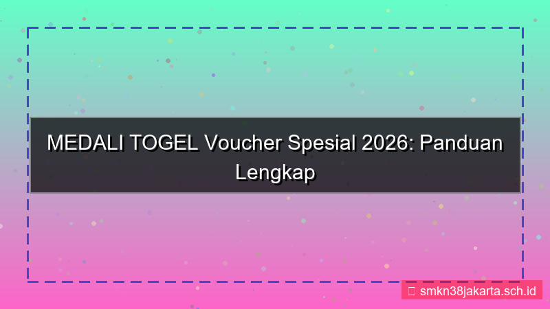 gambar MEDALI TOGEL voucher spesial 2026