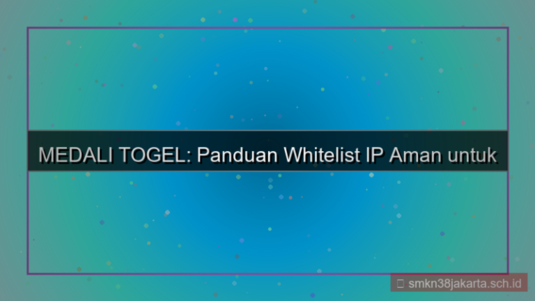tampilan MEDALI TOGEL whitelist ip aman