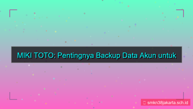 tampilan MIKI TOTO backup data akun