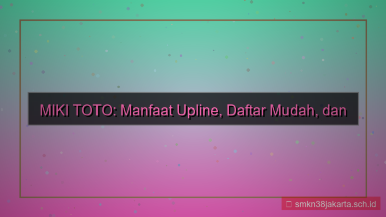 ilustrasi MIKI TOTO benefit upline daftar