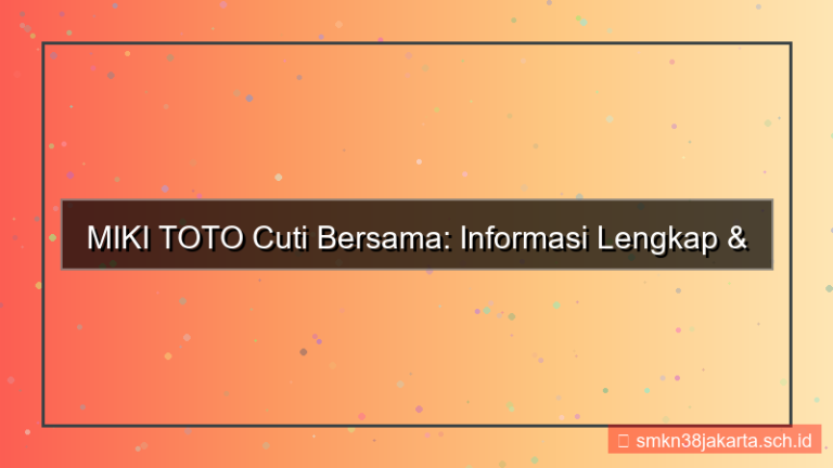 MIKI TOTO cuti bersama informasi