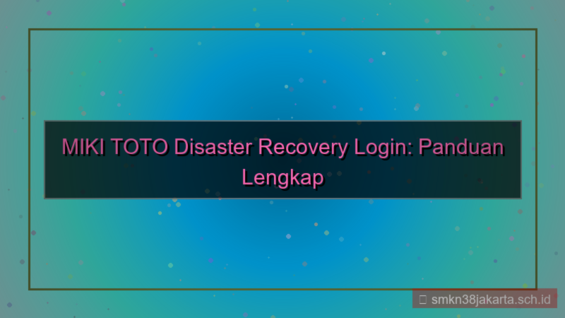 MIKI TOTO disaster recovery login