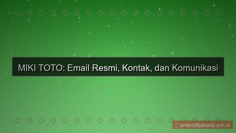 MIKI TOTO email resmi mikitoto