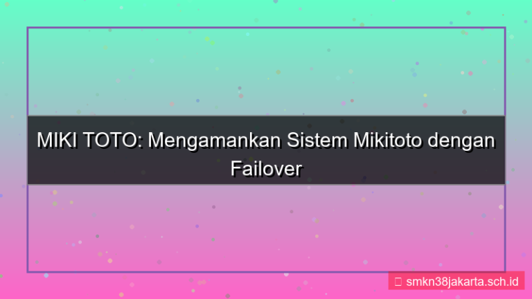 desain MIKI TOTO failover sistem mikitoto