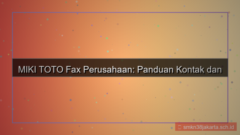 ilustrasi MIKI TOTO fax perusahaan mikitoto