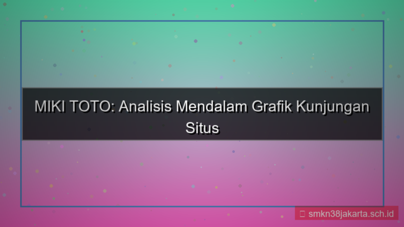 gambar MIKI TOTO grafik kunjungan situs