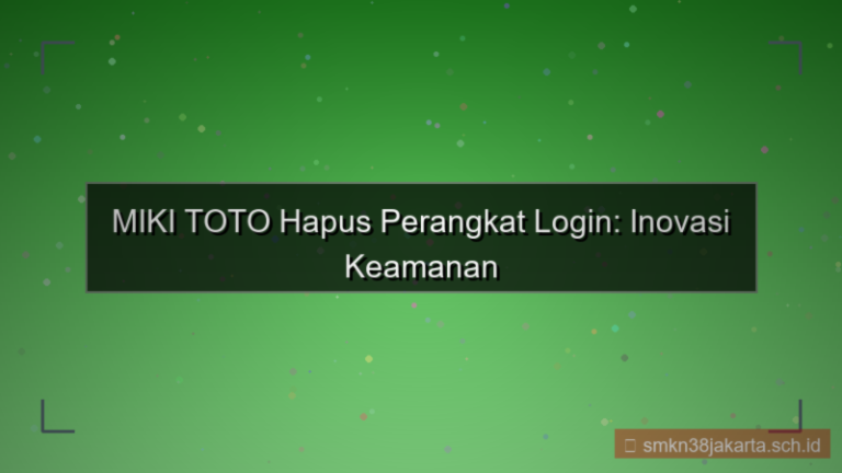 konten MIKI TOTO hapus perangkat login
