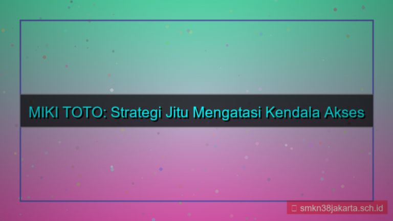 desain MIKI TOTO jam sibuk akses situs