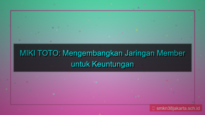 gambar MIKI TOTO jaringan member mikitoto