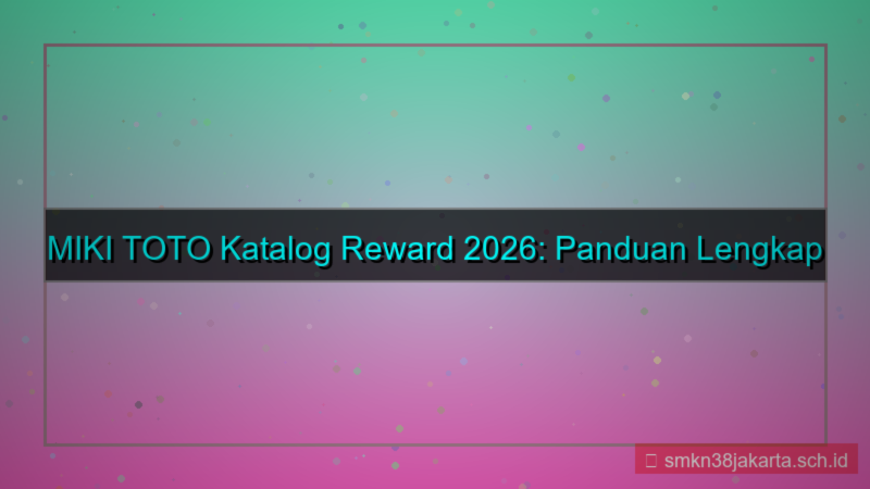 tampilan MIKI TOTO katalog reward 2026