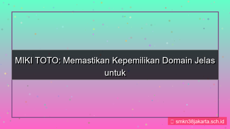 tampilan MIKI TOTO kepemilikan domain jelas