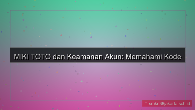 tampilan MIKI TOTO kode cadangan 2fa