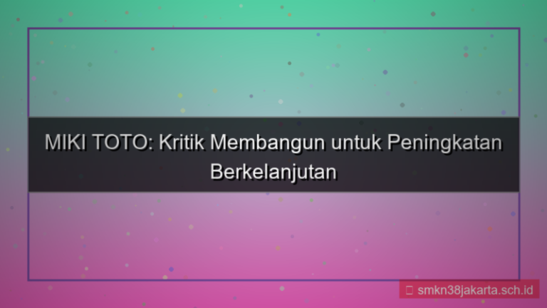 tampilan MIKI TOTO kritik membangun mikitoto