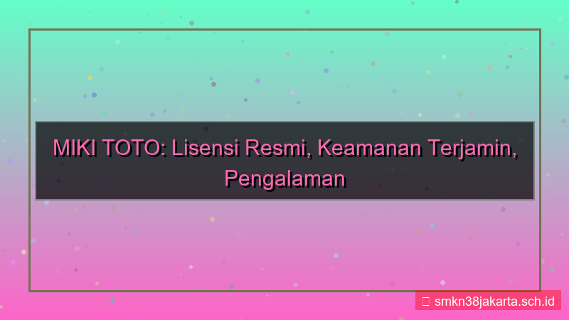 desain MIKI TOTO lisensi resmi mikitoto