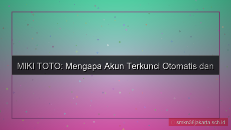 gambar MIKI TOTO lockdown akun otomatis