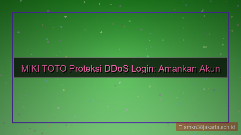 visual MIKI TOTO proteksi ddos login