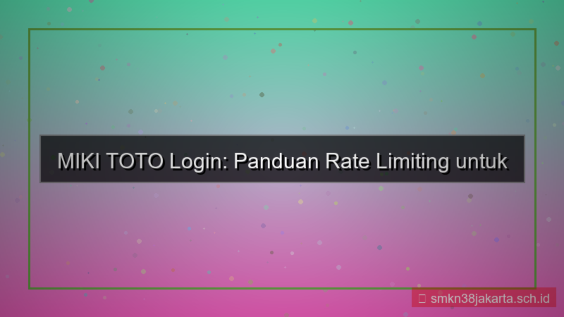 MIKI TOTO rate limiting login
