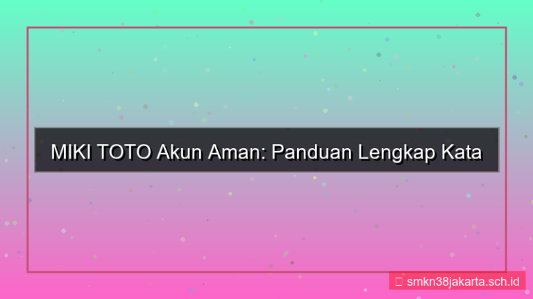 MIKI TOTO strength password akun