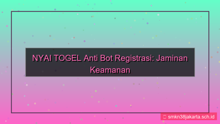 visual NYAI TOGEL anti bot registrasi