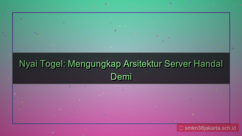 ilustrasi NYAI TOGEL arsitektur server handal