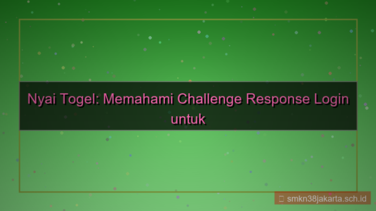 NYAI TOGEL challenge response login