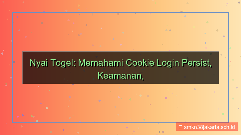 NYAI TOGEL cookie login persist