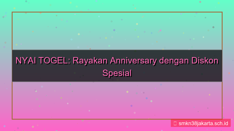 visual NYAI TOGEL diskon spesial anniversary
