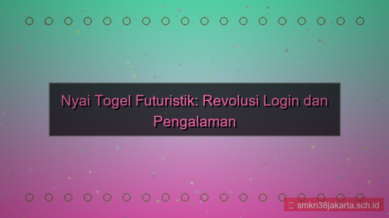 desain NYAI TOGEL futuristik login nyaitogel