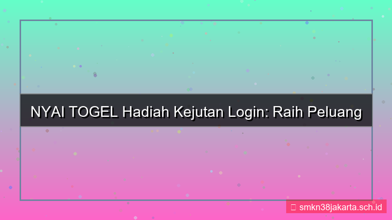 NYAI TOGEL hadiah kejutan login