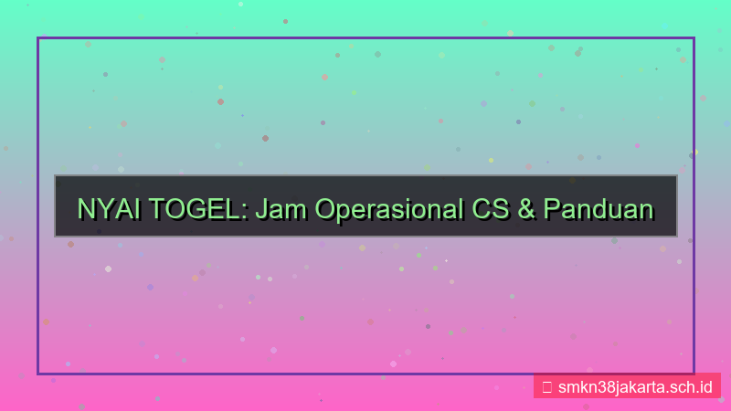 visual NYAI TOGEL jam operasional cs