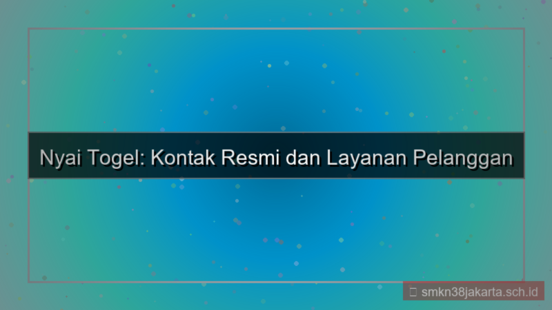 NYAI TOGEL kontak resmi nyaitogel