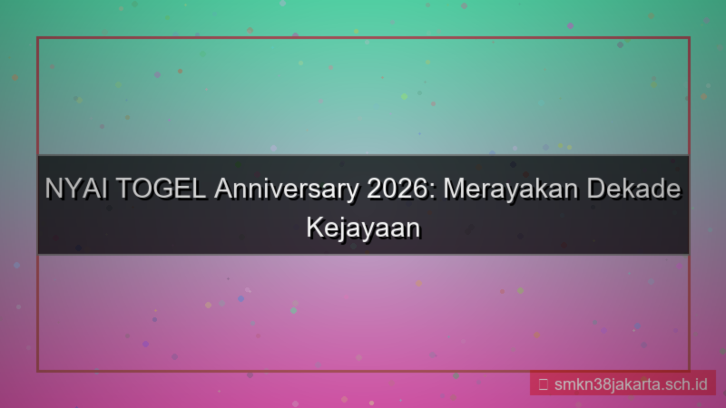 konten NYAI TOGEL nyaitogel anniversary 2026