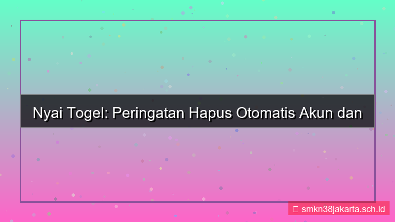 tampilan NYAI TOGEL peringatan hapus otomatis