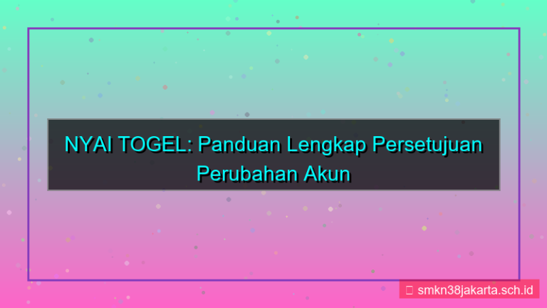 konten NYAI TOGEL persetujuan perubahan akun