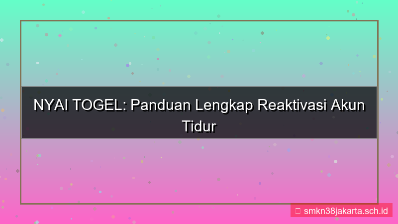 gambar NYAI TOGEL reaktivasi akun tidur