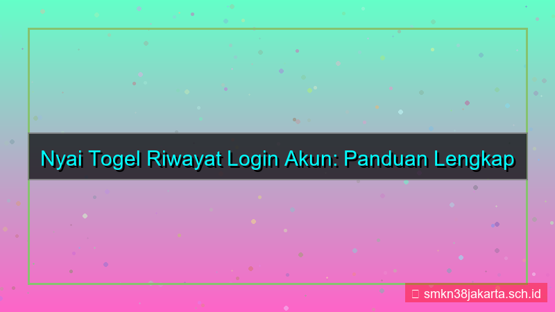 ilustrasi NYAI TOGEL riwayat login akun