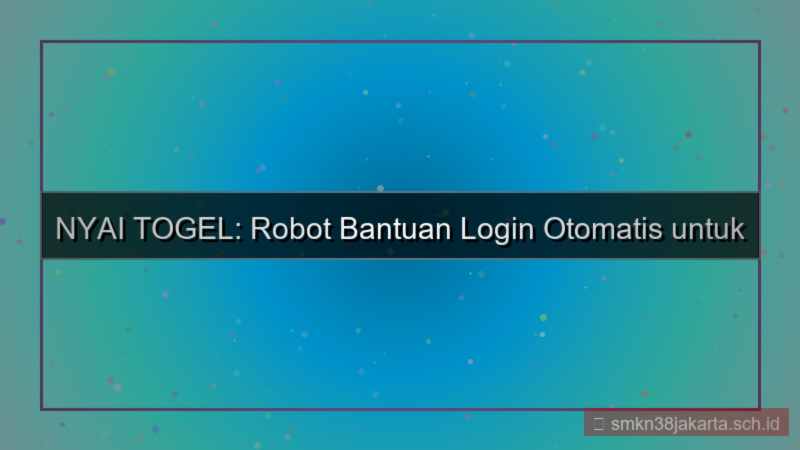 NYAI TOGEL robot bantuan login