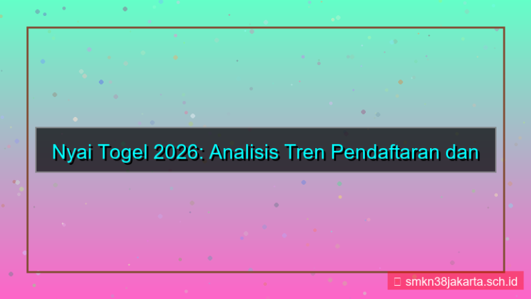 NYAI TOGEL tren pendaftaran 2026