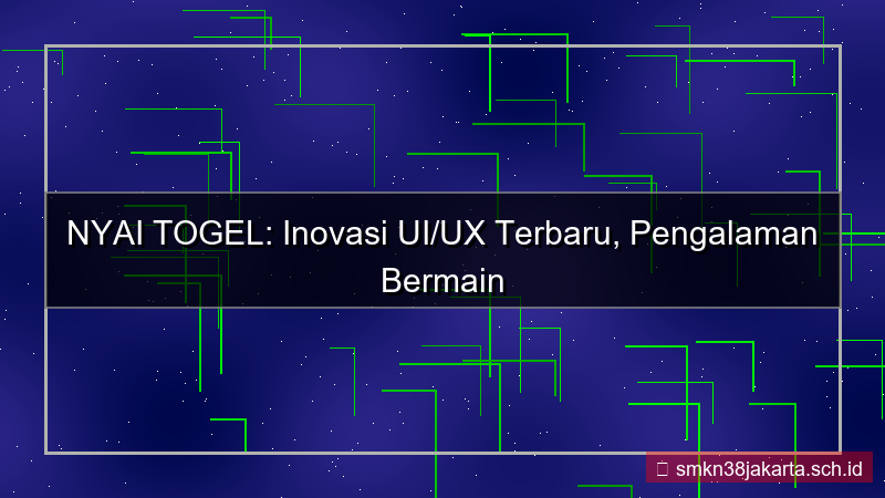 ilustrasi NYAI TOGEL ui ux terbaru nyaitogel