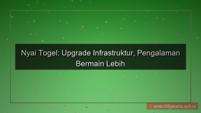 gambar NYAI TOGEL upgrade infrastruktur