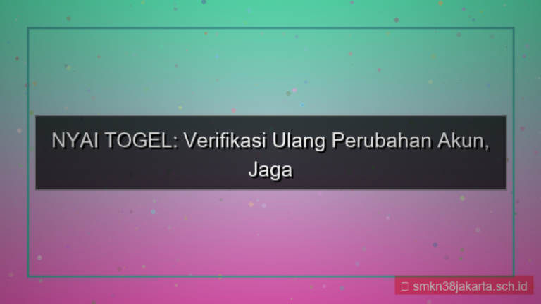 desain NYAI TOGEL verifikasi ulang perubahan