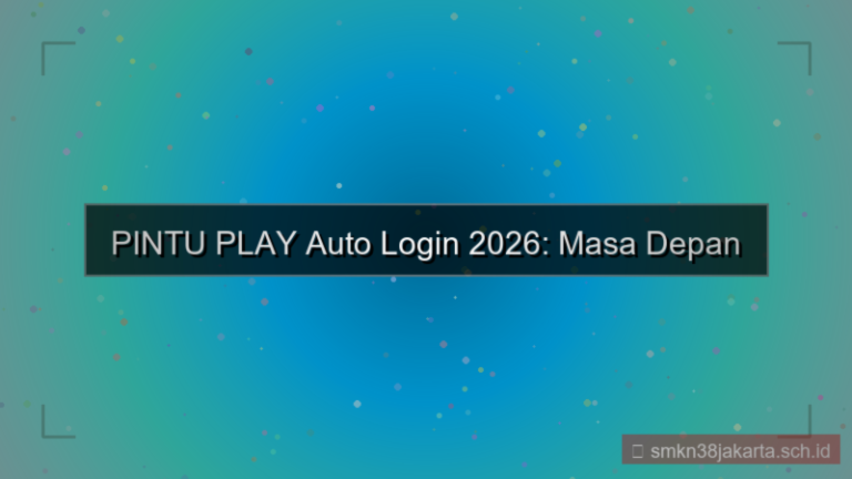 ilustrasi PINTU PLAY auto login 2026